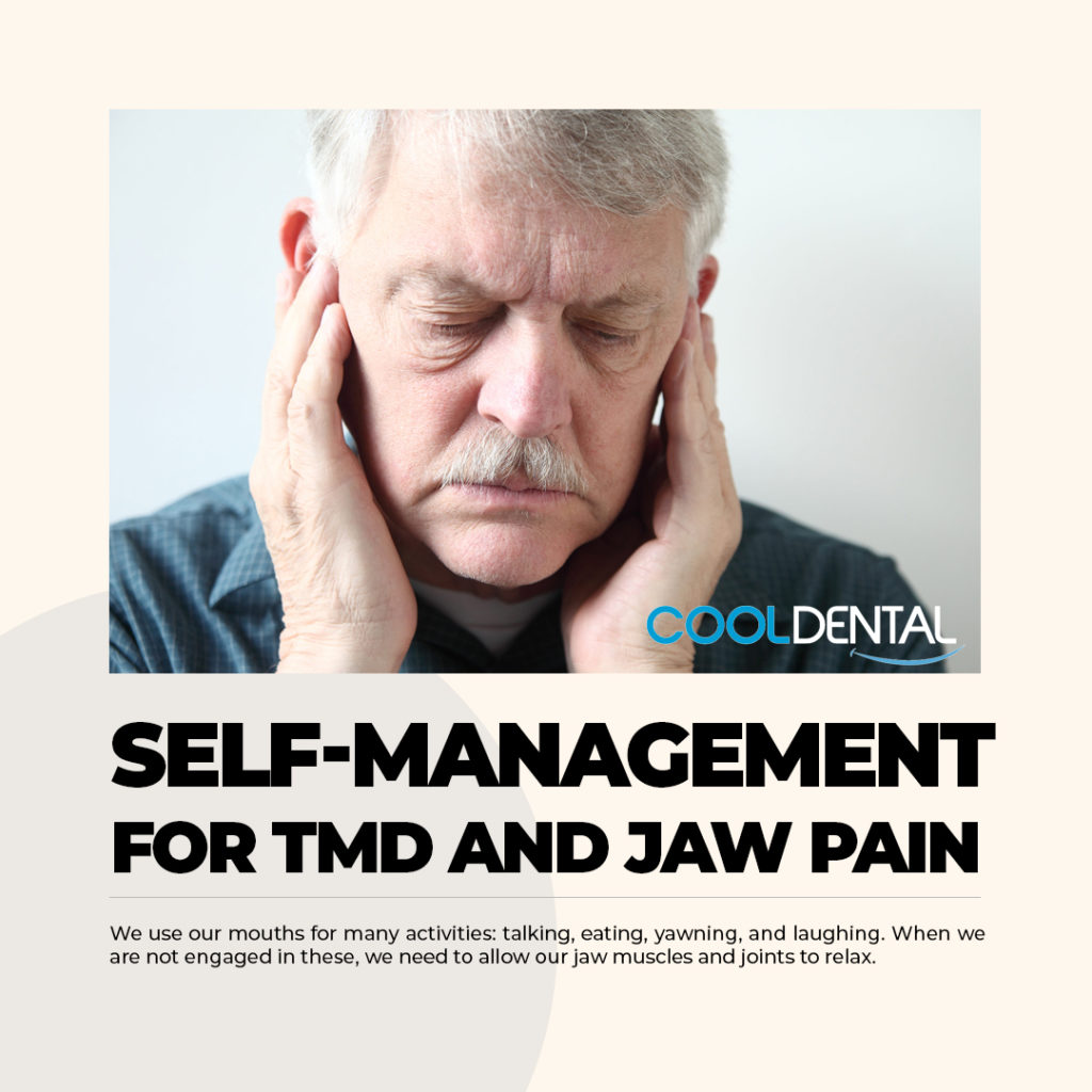 Self-management for TMD and jaw pain.